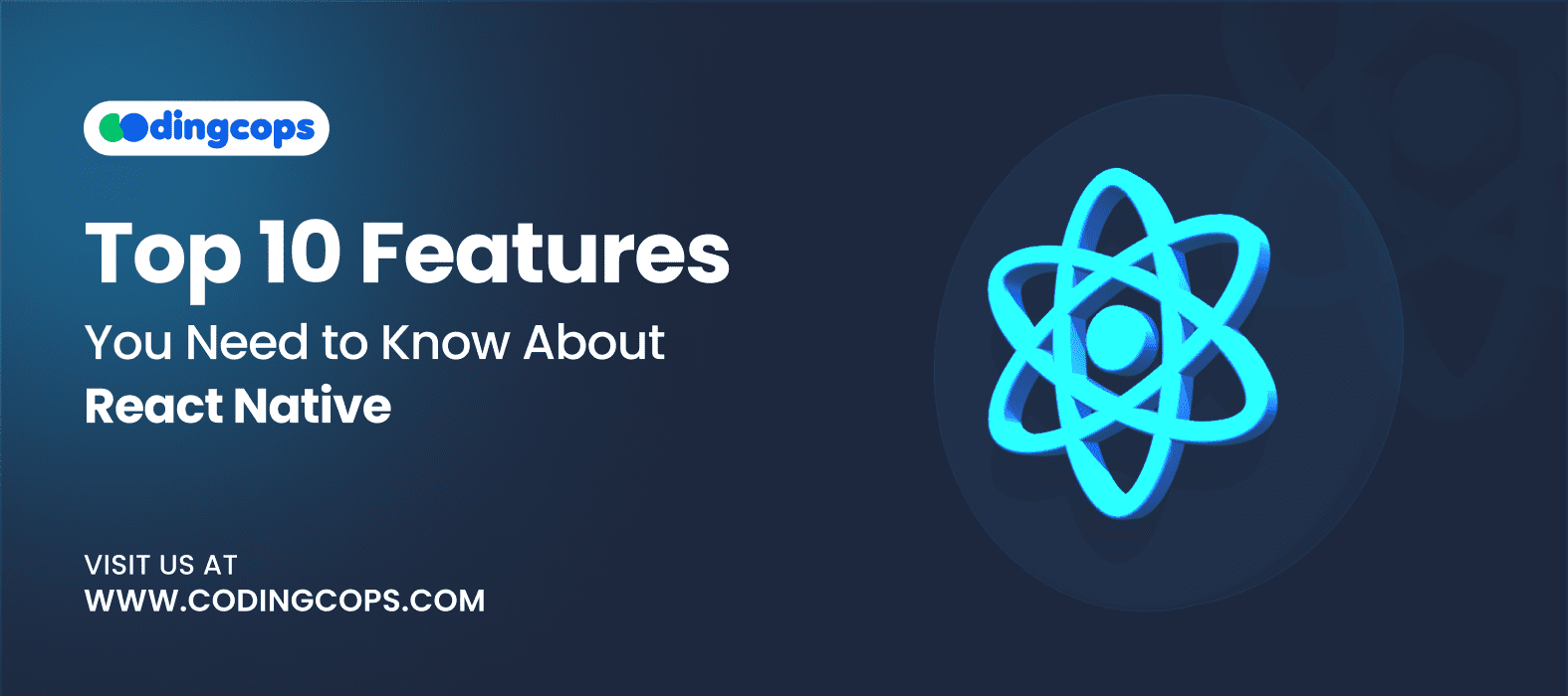 Top 10 Features of React Native