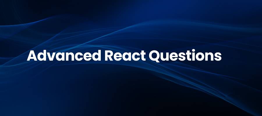 Advanced React Questions