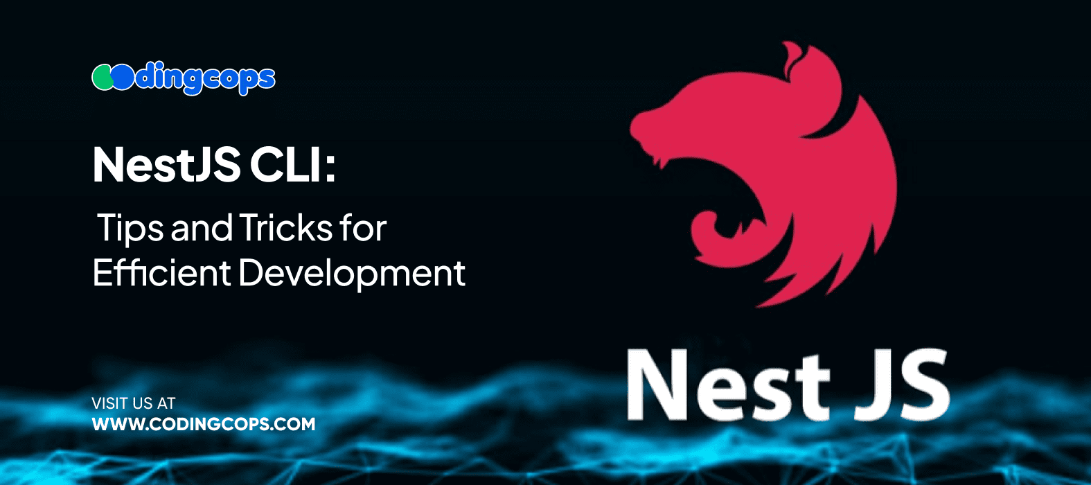 NestJS CLI: Tips and Tricks for Efficient Development